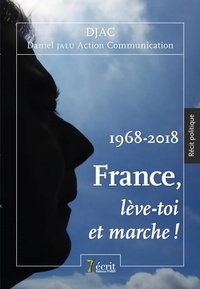  Djac - France, lève-toi et marche ! - 1968-2018.