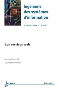 Djamal Benslimane - Les services WEB - n° spécial RSTI vol. - 10, n°3/2005.