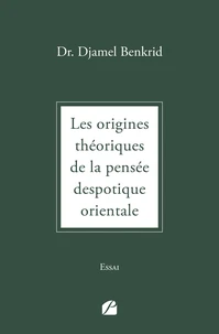 Les origines théoriques de la pensée despotique orientale