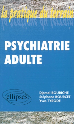 Djamel Bouriche et Yves Tyrode - Psychiatrie Adulte.