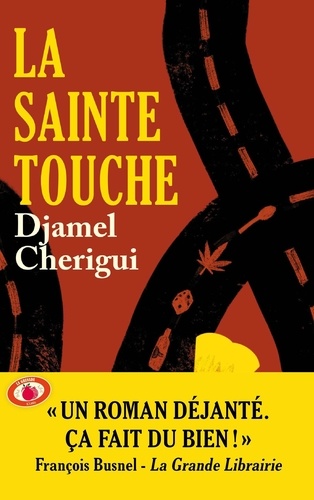 Djamel Cherigui - La sainte touche.