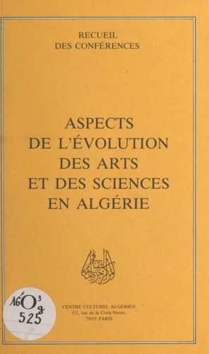 Aspects de l'évolution des arts et des sciences en Algérie