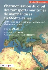 L'harmonisation du droit des transports maritimes de marchandises en Méditerranée