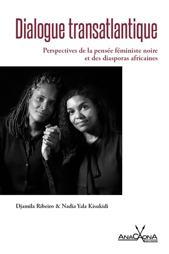 Dialogue transatlantique. Perspectives de la pensée féministe noire et des diasporas africaines