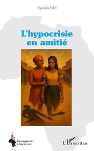 L’hypocrisie en amitié
