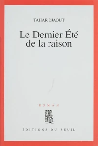 Le dernier été de la raison