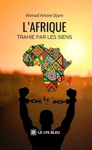L'Afrique trahie par les siens