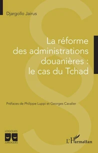 La réforme des administrations douanières