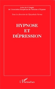 Djayabala Varma - Hypnose et dépression - Actes du sixième Congrès de l'Association Européenne des Praticiens d'Hypnose.