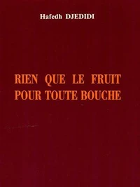Rien que le fruit pour toute bouche