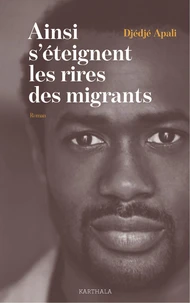 Ainsi s'éteignent les rires des migrants