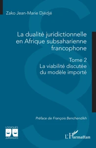 La dualité juridictionnelle en Afrique subsaharienne francophone