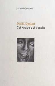 Cet Arabe Qui T'Excite