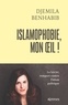 Djemila Benhabib - Islamophobie, mon oeil !.