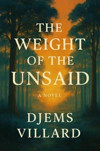 The Weight of the Unsaid