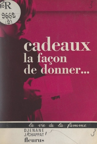 Cadeaux. La façon de donner...