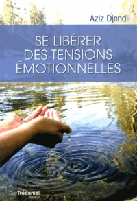 Se libérer des tensions émotionnelles