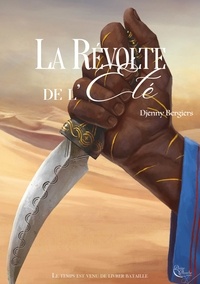 Djenny Bergiers - La Révolte de l’Eté.