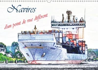 Navires d'un point de vue différent (Calendrier mural 2017 DIN A3 horizontal)