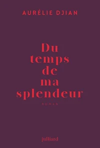 Du temps de ma splendeur