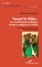 Djibril Mama Débourou - Yasan'm Dibu : une manifestation politique, sociale et religieuse au Bénin - Le clan Mugu-Yari de kptit (pèrèrè), du XVIe siècle à nos jours.