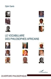 Djibril Samb - Le vocabulaire des philosophes africains.