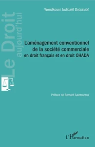L'aménagement conventionnel de la société commerciale en droit français et en droit ohada