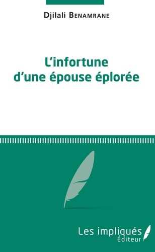 L'infortune d'une épouse éplorée