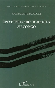 Un vétérinaire tchadien au Congo