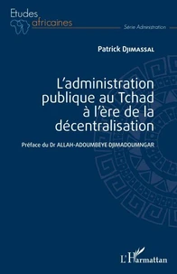L'administration publique au Tchad à l'ère de la décentralisation