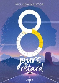 8 jours de retard