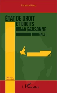Etat de droit et droits de la personne en Afrique centrale : le cas du Cameroun