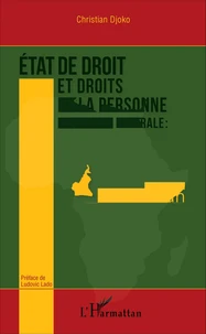 Etat de droit et droits de la personne en Afrique centrale : le cas du Cameroun