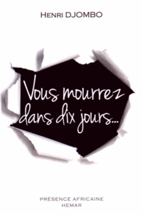 Vous mourrez dans dix jours...