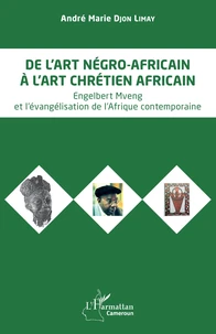 De l'art négro-africain à l'art chrétien africain