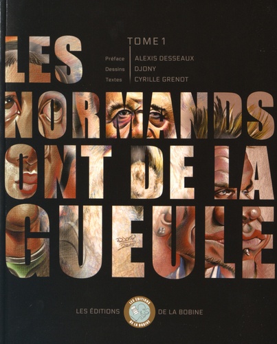  Djony et Cyrille Grenot - Les Normands ont de la gueule - Tome 1.
