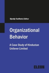  Djordje Teofilovic - Organizational Behaviour: A Case Study of Hindustan Unilever Limited - Organizational Behaviour.