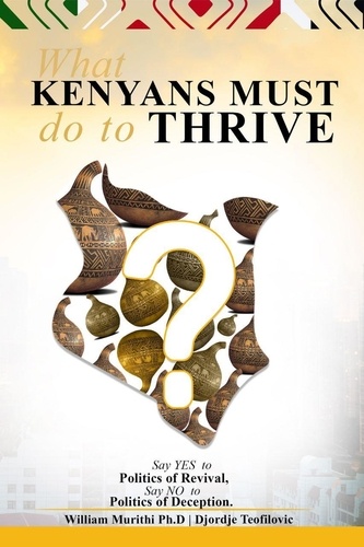  Djordje Teofilovic et  William Murithi - What Kenyans Must Do To Thrive.