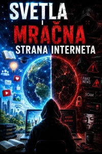 Svetla i mracna strana interneta