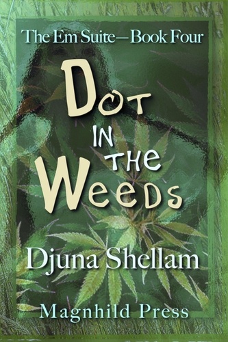  Djuna Shellam - Dot in the Weeds - The Em Suite, #4.