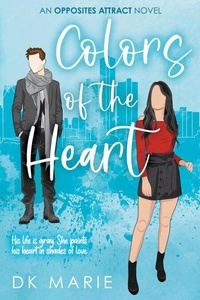 Epub books téléchargement gratuit uk Colors of the Heart par DK Marie PDF (French Edition)
