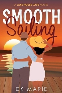 Meilleures ventes ebook download Smooth Sailing par DK Marie