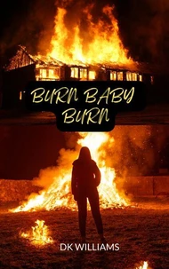Burn Baby Burn
