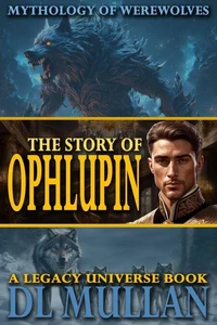 The Story of Ophlupin