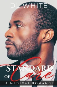 Standard of Care, a Medical Romance