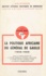 La politique africaine du général de Gaulle 1958-1969. Actes du Colloque organisé par le Centre bordelais d'études africaines, le Centre d'étude d'Afrique noire et l'Institut Charles-de-Gaulle, Bordeaux, 19-20 octobre 1979