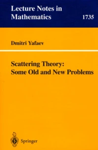 Scattering Theory : Some Old and New Problems