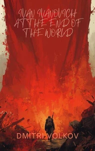 Ivan Ivanovich at the End of the World