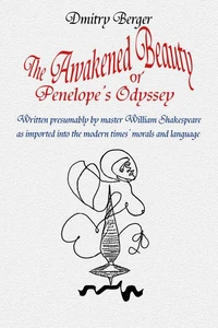 The Awakened Beauty or Penelope’s Odyssey