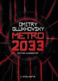 Dmitry Glukhovsky - Métro 2033.